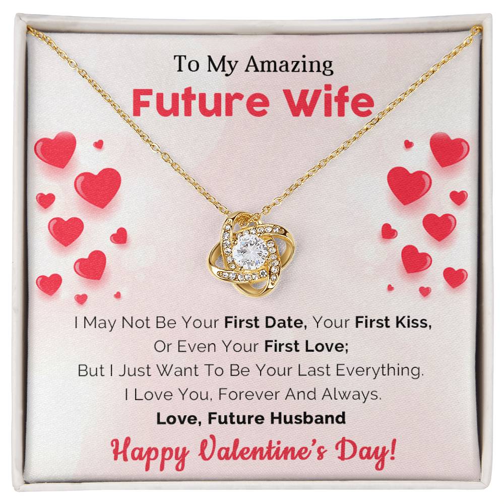 To My Future Wife - Valentine's Day Gift - Love Knot Necklace